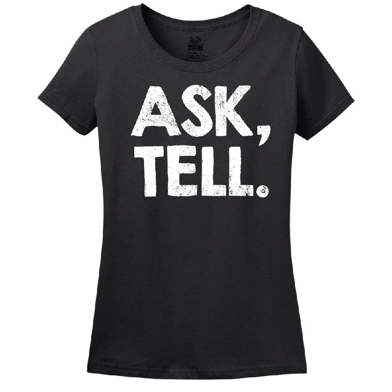 Ask, Tell. T-Shirt Hooded Caped Shawl Collar