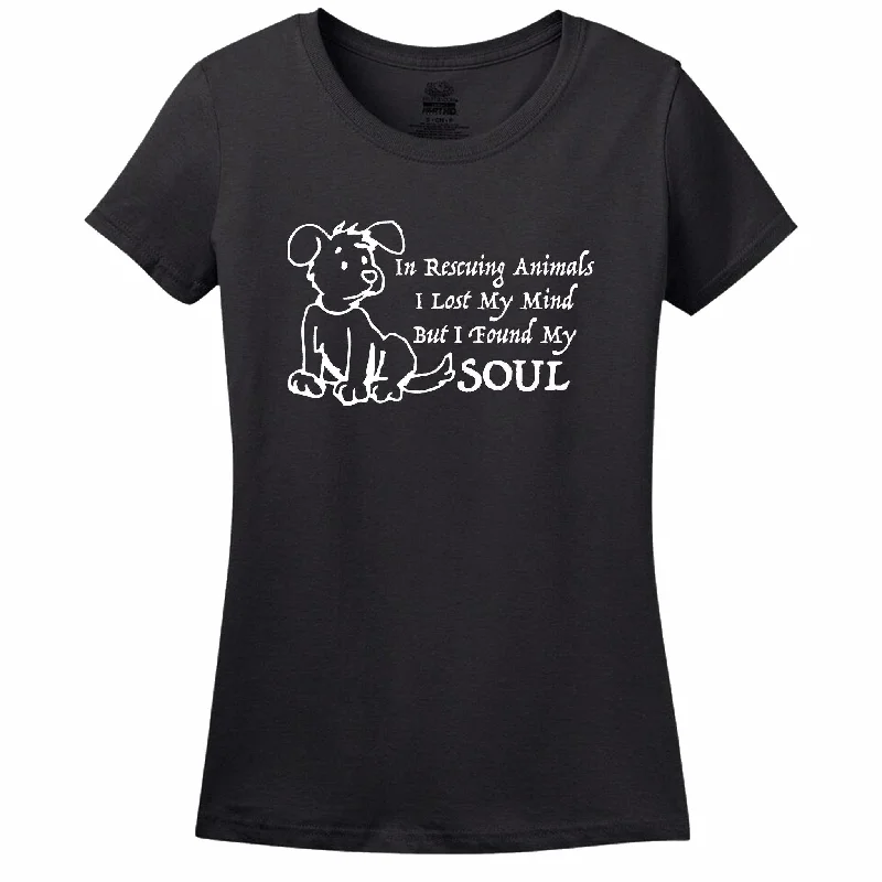 In Rescuing Animals I Lost My Mind But I Found My Soul Women's T-Shirt Mesh Canvas Denim In Rescuing Animals I Lost My Mind But I Found My Soul Women's T-Shirt Mesh Canvas Denim