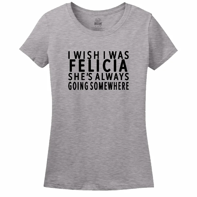I Wish I Was Felicia Women's Tee Collared Crew Neck Turtle Neck