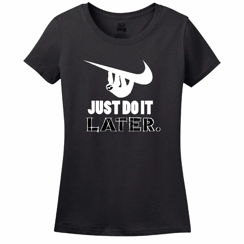 Just Do It Later Women's T-Shirt Ribbed Striped Patterned