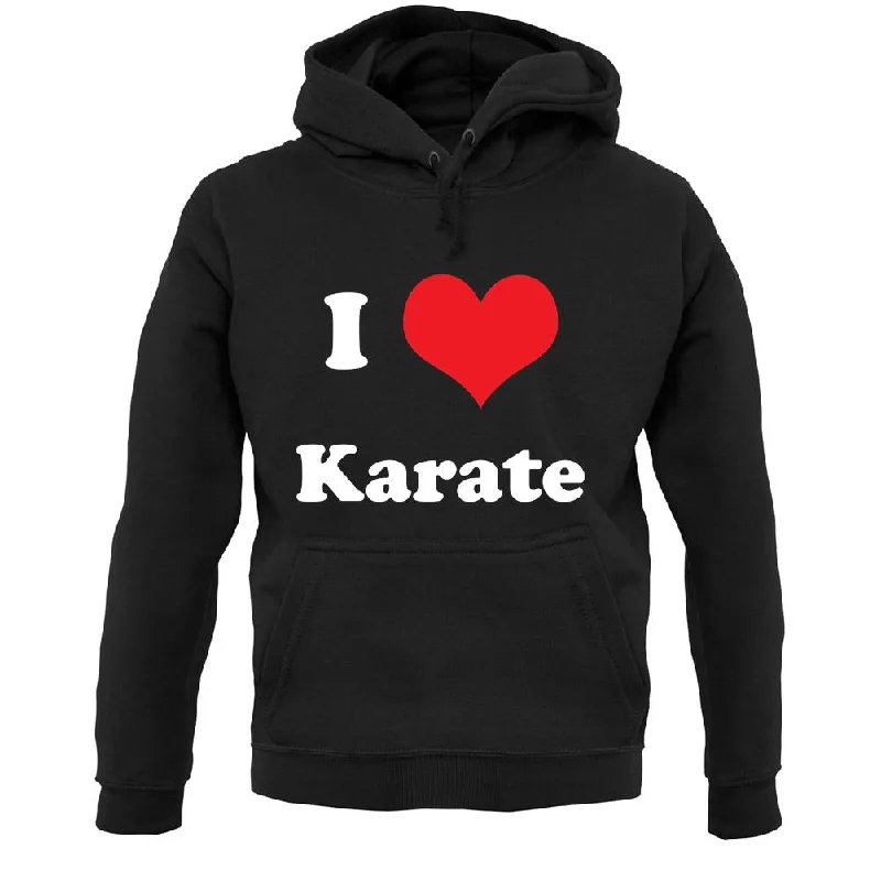 I Love Karate Unisex Hoodie Hoodie with Mesh Breathable Sporty