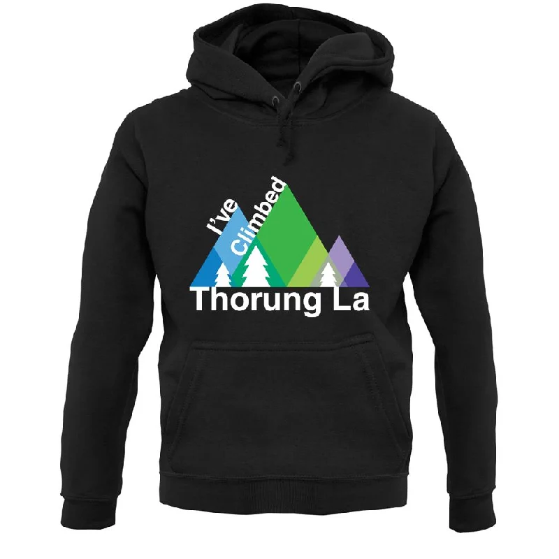 I'Ve Climbed Thorung La Unisex Hoodie Hoodie with Crew Neck Simple Timeless
