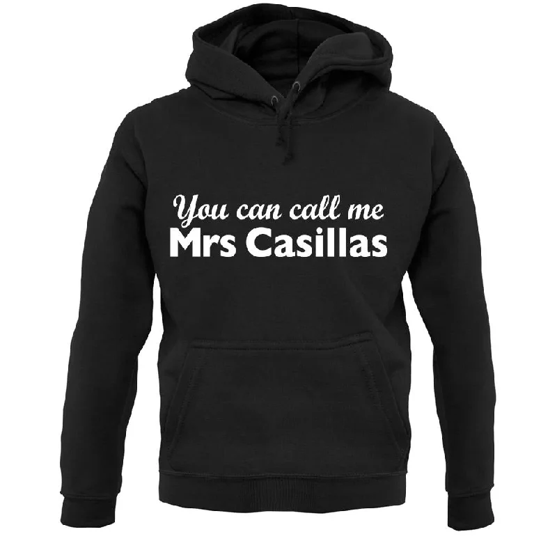 You Can Call Me Mrs Casillas Unisex Hoodie Hoodie with Hem Raw Edge Edgy Unfinished